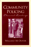 Community Policing: Classical Readings - Oliver, Willard M