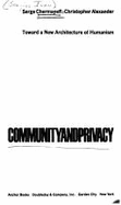Community & Privacy: Toward a New Architecture of Humanism