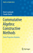 Commutative Algebra: Constructive Methods: Finite Projective Modules