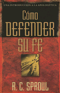 Como Defender Su Fe