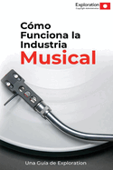 Como Funciona la Industria Musical