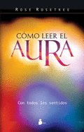 Como leer el aura/ How to Read the Aura