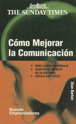 Como Mejorar La Comunicacion - Barker, Alan