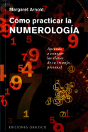 Como Practicar La Numerologia