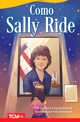 Como Sally Ride - Richmond, Caroline Tung