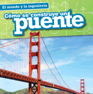 Como Se Construye Un Puente (How a Bridge Is Built)