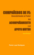 "Compaeros de Fe: Descubriendo el Poder del Acompaamiento y el Apoyo Mutuo" Gua Prctica