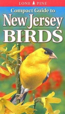 Compact Guide to New Jersey Birds - Lehman, Paul, and Kennedy, Gregory, and Kagume, Krista
