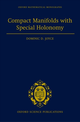 Compact Manifolds with Special Holonomy - Joyce, Dominic D