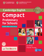 Compact Preliminary for Schools Student's Book Without Answers with CD-ROM with Testbank