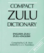 Compact Zulu Dictionary: English-Zulu & Zulu-English 2015