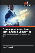 Compagnia aerea low-cost: Ryanair vs Easyjet