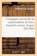 Compagnie Universelle Du Canal Maritime de Suez, Transit Des Navires. Expos?