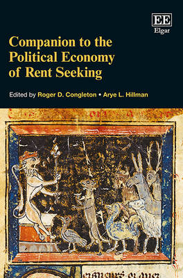 Companion to the Political Economy of Rent Seeking - Congleton, Roger D. (Editor), and Hillman, Arye L. (Editor)