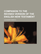Companion to the Revised Version of the English New Testament