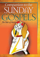 Companion to the Sunday Gospels: The Year of Mercy