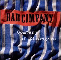 Company of Strangers - Bad Company