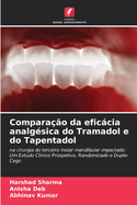 Comparao da eficcia analgsica do Tramadol e do Tapentadol