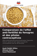 Comparaison de l'effet anti-fertilit? du fenugrec et des pilules contraceptives