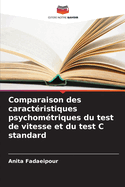 Comparaison des caract?ristiques psychom?triques du test de vitesse et du test C standard