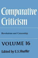 Comparative Criticism: Volume 16, Revolutions and Censorship