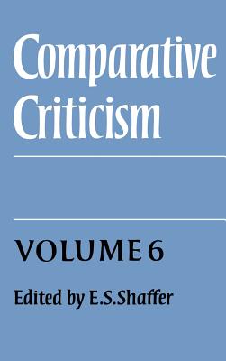 Comparative Criticism: Volume 6, Translation in Theory and Practice - Shaffer, E S (Editor)
