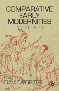 Comparative Early Modernities: 1100-1800