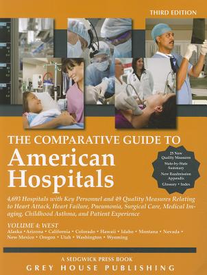 Comparative Guide to American Hospitals 4 Vol Set - Grey House Publishing, and Mars-Proietti, Laura (Editor)
