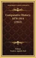 Comparative History, 1878-1914 (1922)