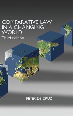 Comparative Law in a Changing World - De Cruz, Peter