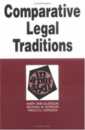 Comparative Legal Traditions - Glendon, Mary Ann, and Wright-Carozza, Paolo, and Gordon, Michael W