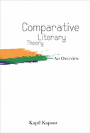 Comparative Literary Theory - Kapoor, Kapil