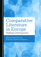 Comparative Literature in Europe: Challenges and Perspectives