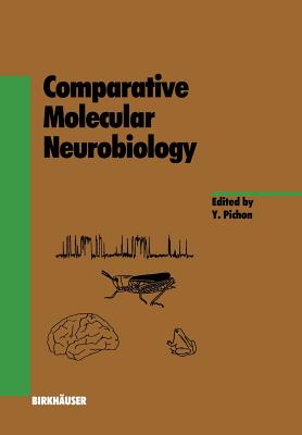 Comparative Molecular Neurobiology - Pichon, Y