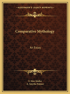 Comparative Mythology: An Essay