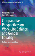 Comparative Perspectives on Work-Life Balance and Gender Equality: Fathers on Leave Alone