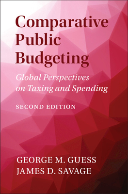 Comparative Public Budgeting - Guess, George M, and Savage, James D