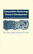 Comparative Technology Choice in Development: The Indian and Japanese Cotton Textile Industries