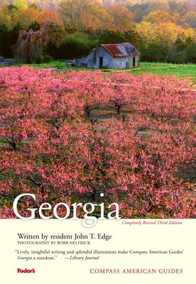 Compass American Guides: Georgia, 3rd Edition - Edge, John T, and Helfrick, Robb (Photographer)