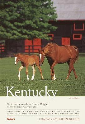 Compass American Guides: Kentucky, 1st Edition - Reigler, Susan