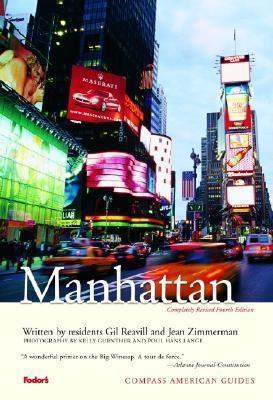 Compass American Guides: Manhattan, 4th Edition - Fodor's, and Yamashita, Michael (Photographer), and Reavill, Gil
