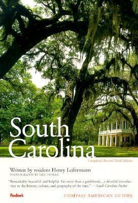 Compass American Guides: South Carolina, 3rd Edition - Lieferman, Henry