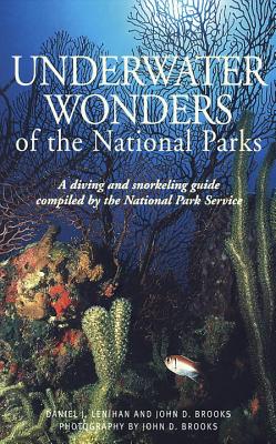 Compass American Guides: Underwater Wonders of the National Parks, 1st Edition - Lenihan, Daniel J.