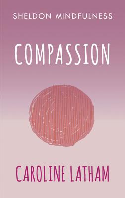Compassion - Latham, Caroline