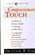 Compassionate Touch: The Role of Human Touch in Healing and Recovery