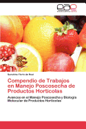 Compendio de Trabajos En Manejo Poscosecha de Productos Horticolas