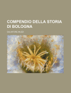 Compendio Della Storia Di Bologna