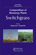 Compendium of Bioenergy Plants: Switchgrass
