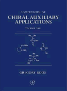 Compendium of Chiral Auxiliary Applications, Three-Volume Set