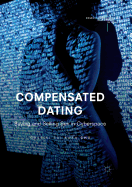 Compensated Dating: Buying and Selling Sex in Cyberspace